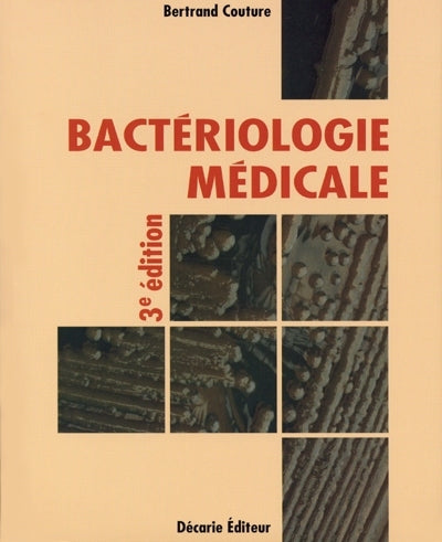Bactériologie médicale, 3e édition
