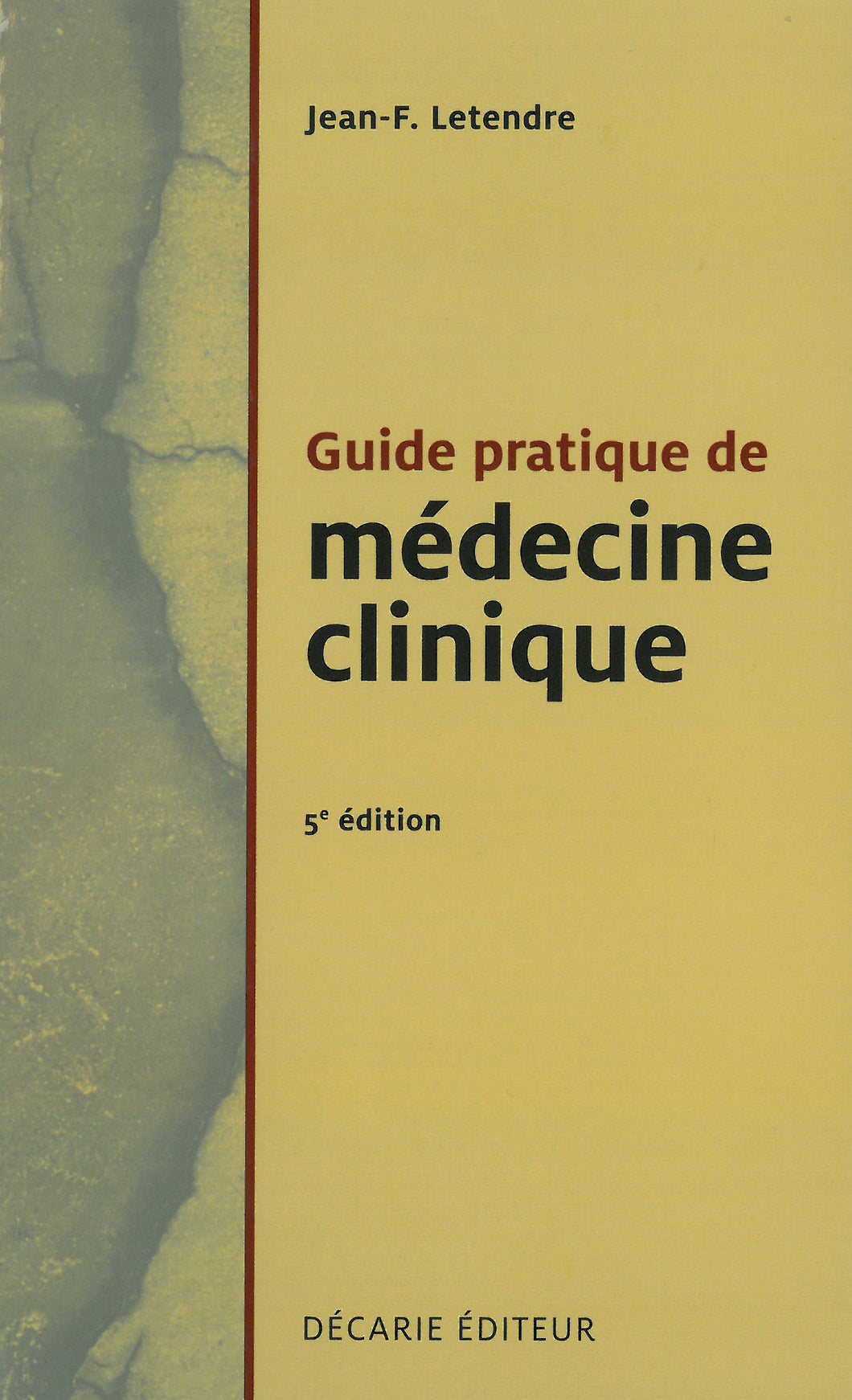 Guide pratique de médecine clinique